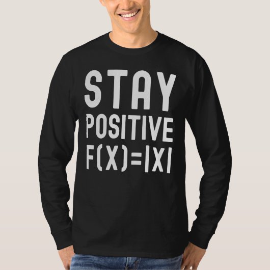 T-shirt Stay Positive Math Equation Kids Math Math Kids (Devant)