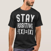 T-shirt Stay Positive Math Equation Kids Math Math Kids (Devant)