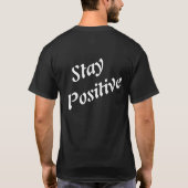 T-shirt "Stay Positive Motivational T-Shirt" (Dos)