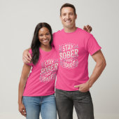T-shirt Stay Sober You Idiot - Bold & Funny Statement (Unisexe)