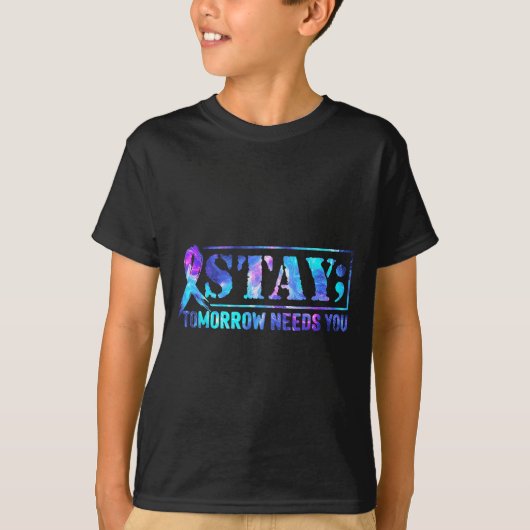 T-shirt Stay Tomorrow Needs You Semicolon Suicide Preventi (Devant)
