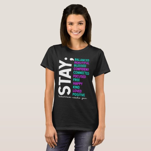 T-shirt Stay Tomorrow Needs You Suicide Prevention Awarene (Devant entier)