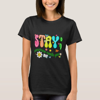 T-shirt Stay Tomorrow Needs You Suicide Prevention Awarene