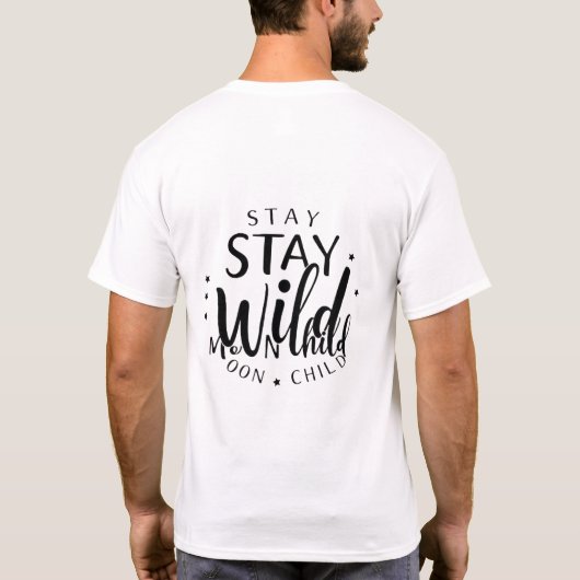T-shirt Stay Wild Moon Child Tee - Boho Script (Dos)