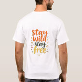 T-shirt 'Stay Wild Stay Free', modern hand-lettered typogr (Dos)