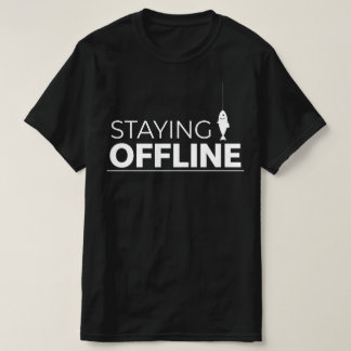 T-shirt STAYING OFFLINE Fish Icon Graphic for Anglers 
