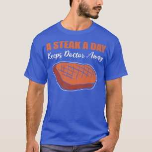 T-shirt Steak a Day Foody
