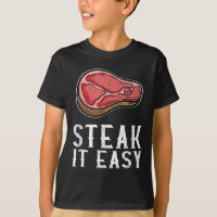 Steak It Easy Funny Barbecue Viande Fumeur Pitma
