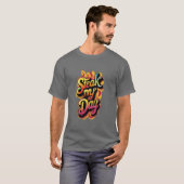 T-shirt Steakez-moi le jour. (Devant entier)