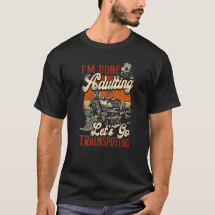T-shirt Steam Train Driver Trainspotting Locomotive Vintag