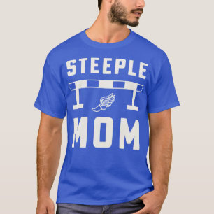 T-shirt Steeplechase Mom Steeplechase 3000m Track and Fiel