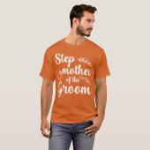 T-shirt Step Mother Ofgroom Bachelor Party Drôle cadeau (Devant entier)