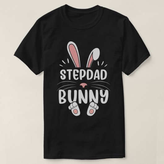 T-shirt Stepdad Bunny Funny Matching Easter Bunny Egg Hunt (Design devant)