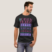 T-shirt Stepdad Husband Quote for Stepson and Stepdaddy (Devant entier)
