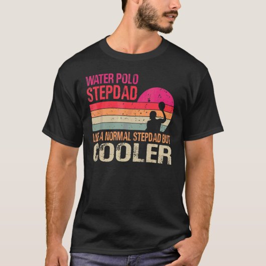T-shirt Stepdad Polo D'Eau Comme Un Stepdad Normal Mais Co (Devant)