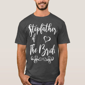 T-shirt Stepfather of Bride & Groom Mariage Matching