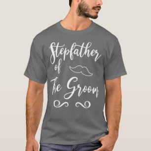 T-shirt Stepfather of Groom & Bride Mariage Matching