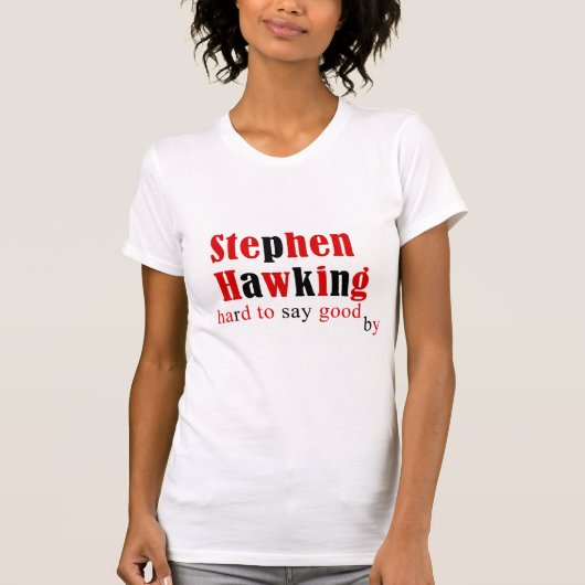 T-shirt Stephen William Hawking physique théorique anglais (Devant)