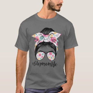 T-shirt Stepmaman Vie Messy Cheveux Bun Floral Femmes Mère
