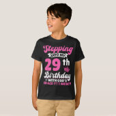 T-shirt Stepng Into My 29th Birthday With Gods Grace And M (Devant entier)
