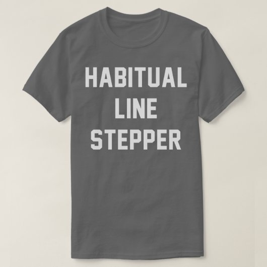 T-shirt Stepper de ligne Habituelle (Design devant)