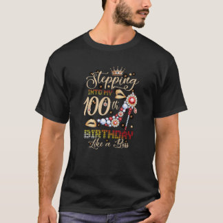 T-shirt Stepping Into My 100 Th Birthday Like A Boss Cute