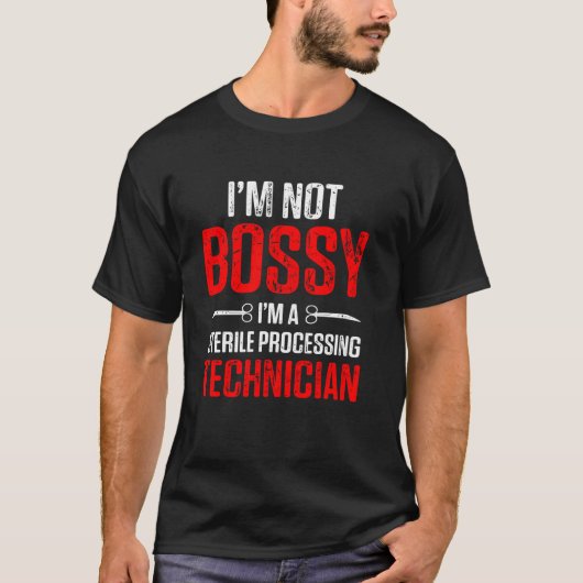 T-shirt Sterile Processing Technician Bossy Funny Tech (Devant)
