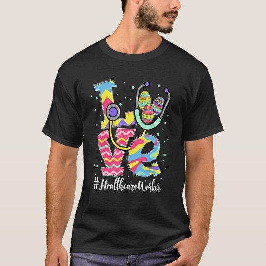 T-shirt Stethoscope Love Healthcare Worker Oeufs de Pâques (Devant)