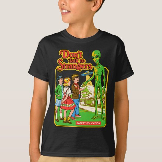 T-shirt Steven Rhodes Don't Talk To Strangers Alien Retro (Devant)