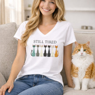T-shirt Still Tired Cats - Cat Mom Lover - Graphic V-Neck