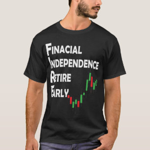 T-shirt Stock Market Trading Investor FIRE Mouvement