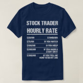 T-shirt Stock Trader Horaire Note Funny Anniversaire Cadea (Design devant)