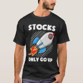 T-shirt Stocks Montent Seulement Funny Day Trader Rocket S (Devant)