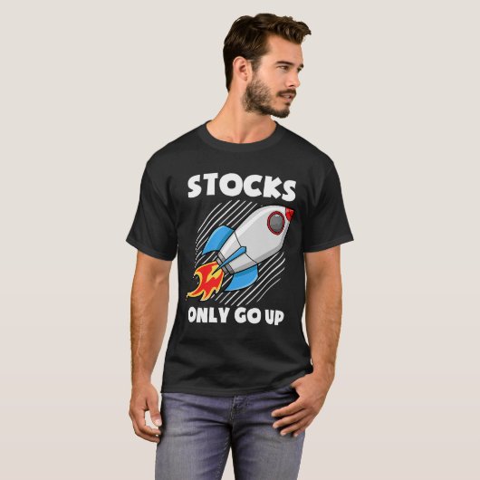 T-shirt Stocks Montent Seulement Funny Day Trader Rocket S (Devant entier)