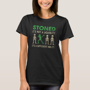 T-shirt Stoned Ce n'est pas un handicap C'est un handicap