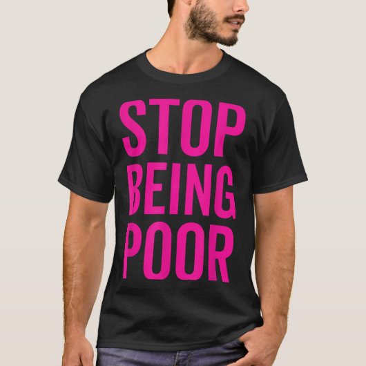 T-shirt Stop Being Or (Devant)