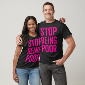 T-shirt Stop Being Or (Unisexe)