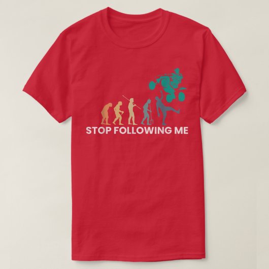 T-shirt Stop Following Me Evolution Quad Bike Rider 1333 (Design devant)