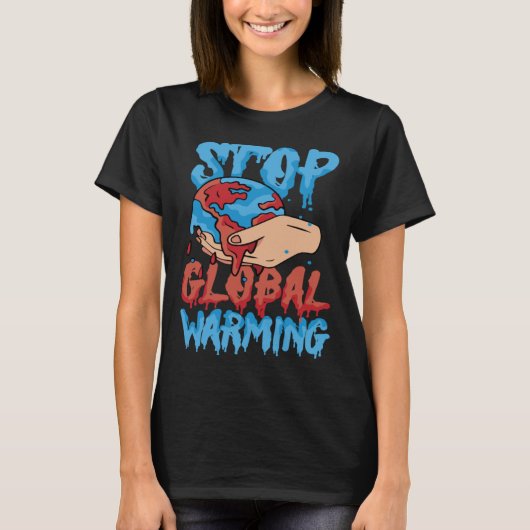 T-shirt Stop Global Warming Mother Nature Earth Day Advoca (Devant)