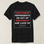 T-shirt Stop Snitching ~ Cela représente un manque de loya (Design devant)