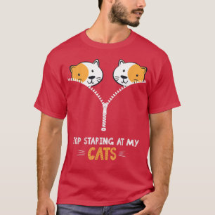 T-shirt Stop Staring At My Cats Funny Cat 