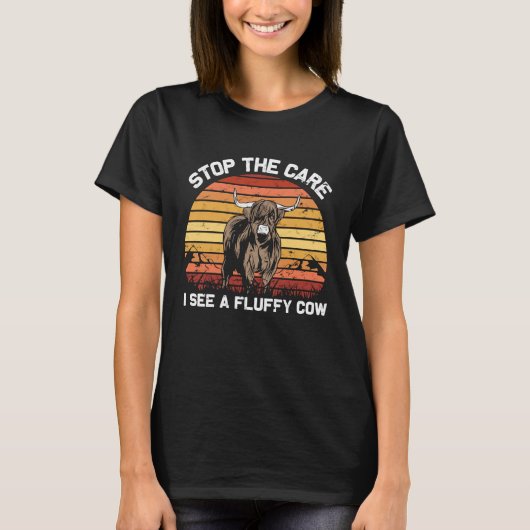 T-shirt Stop the Care I See Funny highland cattle (Devant)