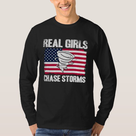 T-shirt Storm Chaser Hurricane Meteorology Real Girls Chas (Devant)