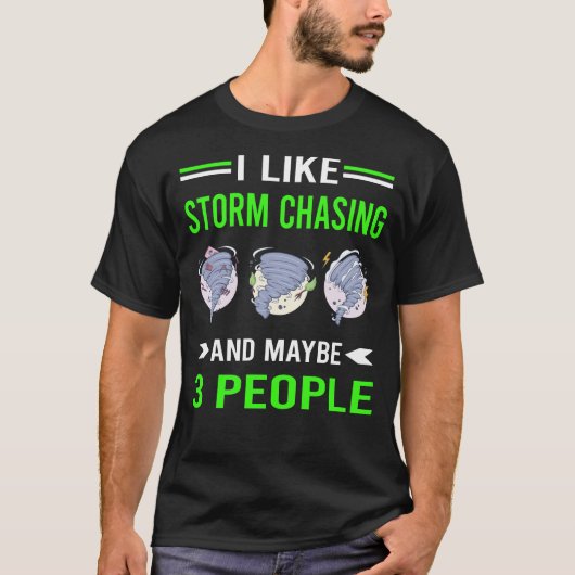 T-shirt Stormchaser Chasing Chaser Stormchaser (Devant)