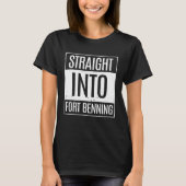 T-shirt Straight Into Fort Benning Basic BCT (Devant)