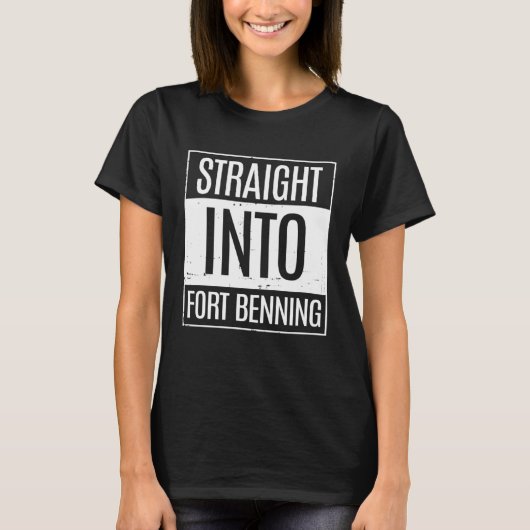 T-shirt Straight Into Fort Benning Basic BCT (Devant)