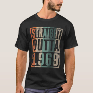 T-shirt Straight Outta 1969 Cadeaux d'anniversaire Vintage