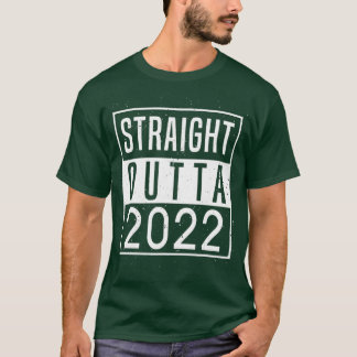 T-shirt Straight Outta 2022 Au revoir 2022 Bonjour 2023 He