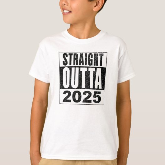 T-shirt Straight Outta 2025 (Devant)