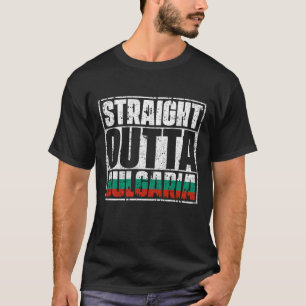 T-shirt Straight Outta Bulgaria Flag